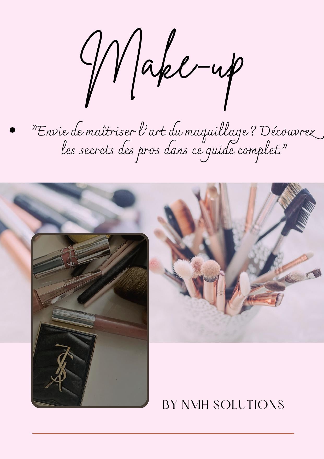 MAKE-UP - Envie de maîtriser l'art du maquillage? Découvrez les secrets des pros dans ce guide complet
