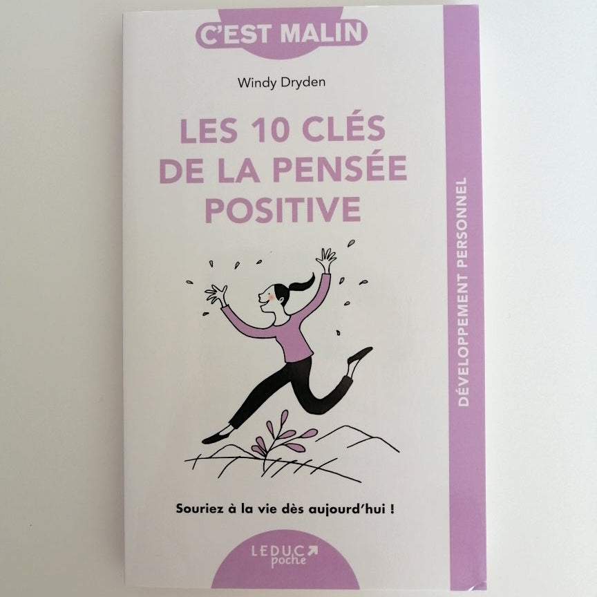 Les 10 clés de la pensée positive de Windy Dreden