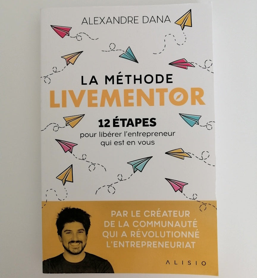 La Méthode LIVEMENTOR de Alexandre DANA