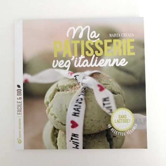 Ma patisserie Veg'italienne de Maria CHIAIA